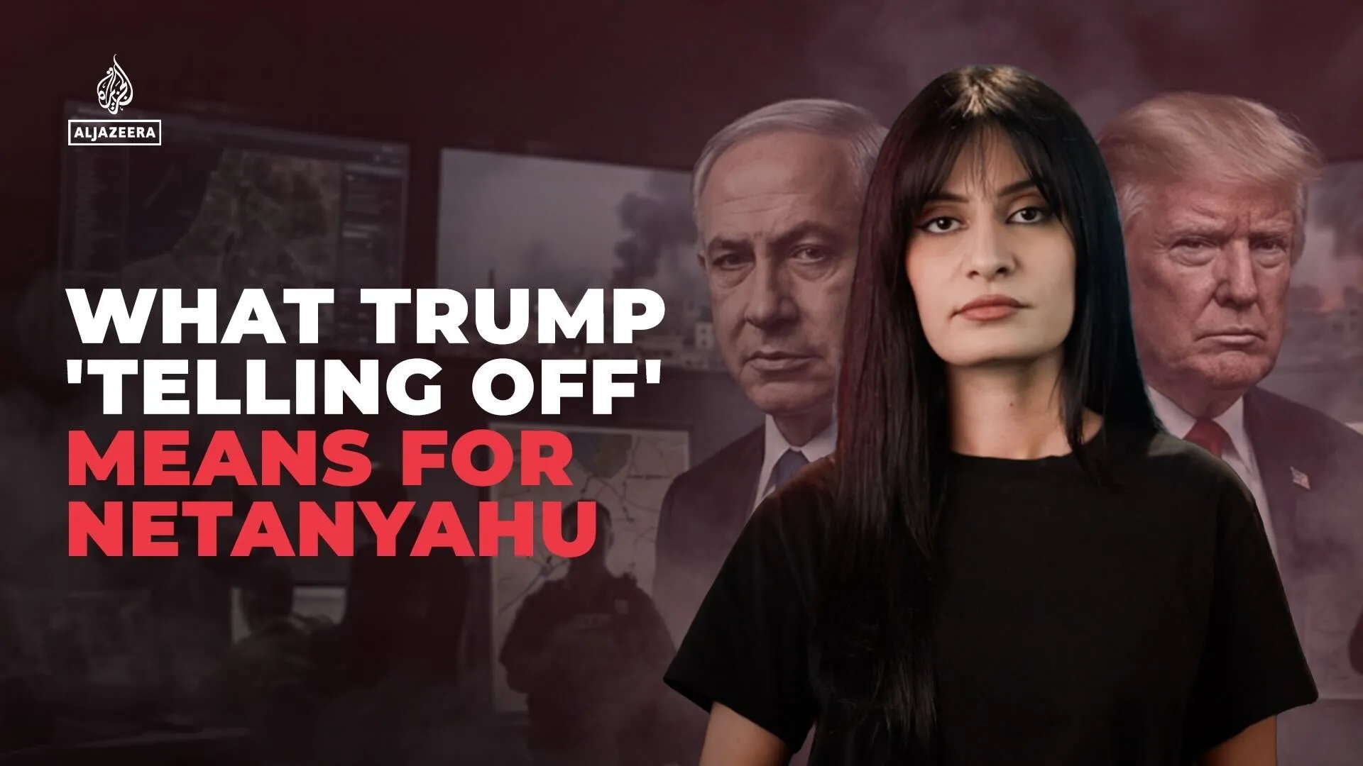 What Trump ‘telling off’ means for Netanyahu