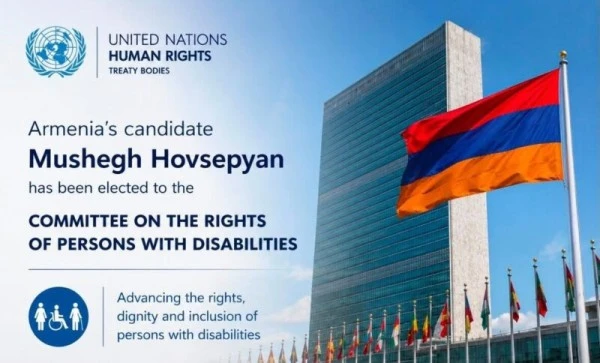 Հայաստանի թեկնածուն ընտրվել է ՄԱԿ-ի Հաշմանդամություն ունեցող անձանց հանձնաժողովի անդամ